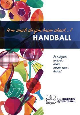 How much do you know about... Handball 1981908803 Book Cover