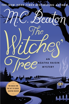 The Witches' Tree: An Agatha Raisin Mystery 1250057469 Book Cover