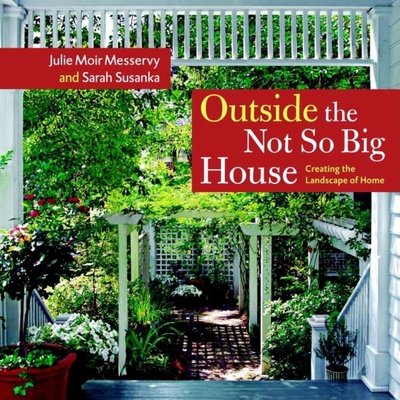 Outside the Not So Big House: Creating the Land... 1561587346 Book Cover