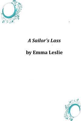 A Sailor's Lass 149733912X Book Cover