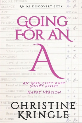 Going For An A (Nappy Version): An ABDL/Sissy B...            Book Cover