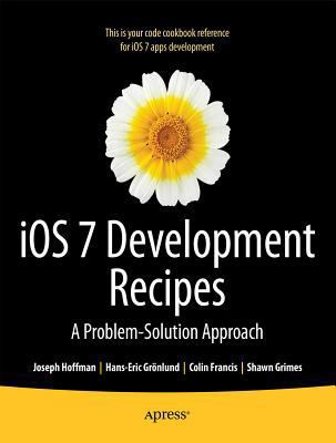 IOS 7 Development Recipes: Problem-Solution App... 1430259590 Book Cover