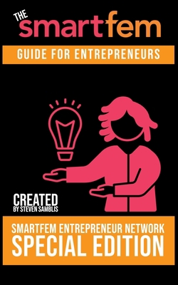 SmartFem Guide For Entrepreneurs B08QLFWQ9Y Book Cover