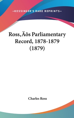 Ross's Parliamentary Record, 1878-1879 (1879) 1437222102 Book Cover