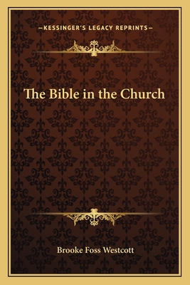 The Bible in the Church 116274202X Book Cover