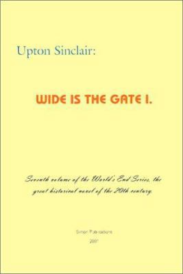 Wide is the Gate I 1931313040 Book Cover