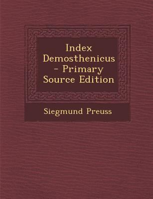 Index Demosthenicus [Greek, Ancient (to 1453)] 1287532608 Book Cover
