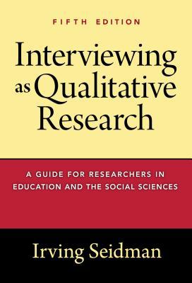 Interviewing as Qualitative Research: A Guide f... 0807761486 Book Cover