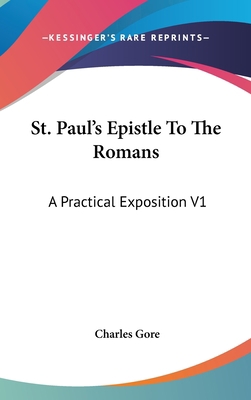 St. Paul's Epistle to the Romans: A Practical E... 1436587549 Book Cover