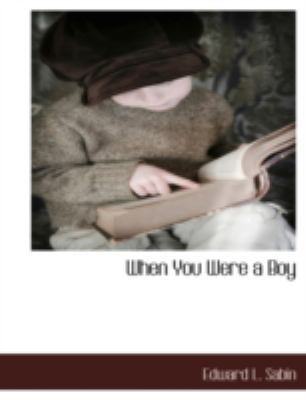 When You Were a Boy 1117879852 Book Cover