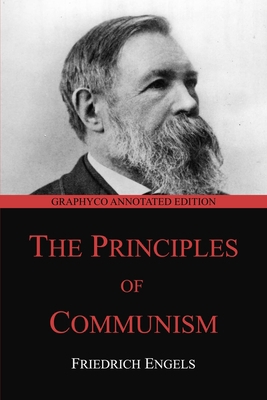 The Principles of Communism: Graphyco Annotated... B085R74T75 Book Cover