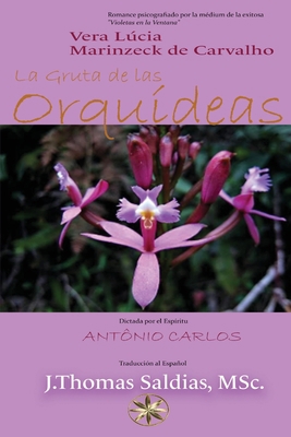 La Gruta de Las Orquídeas [Spanish] 108825179X Book Cover