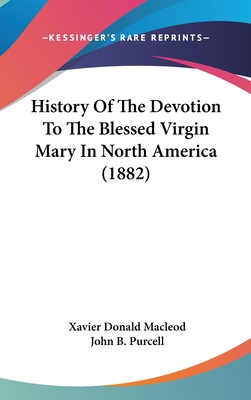 History Of The Devotion To The Blessed Virgin M... 1436596424 Book Cover