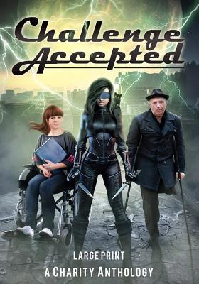 Challenge Accepted: A Charity Anthology 109033320X Book Cover