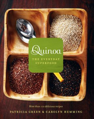 Quinoa: The Everyday Superfood. Patricia Green ... 184543417X Book Cover