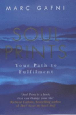 SOUL PRINTS: YOUR PATH TO FULFILMENT 0718145127 Book Cover