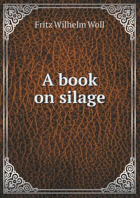 A Book on Silage 5518485662 Book Cover