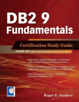 DB2 9 Fundamentals: Certification Study Guide 1583470727 Book Cover