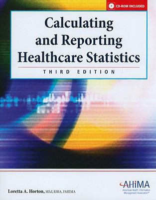 Calculating and Reporting Healthcare Statistics... 158426215X Book Cover