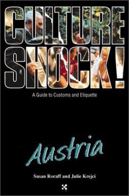 Culture Shock! Austria : A Guide to Customs and... 155868591X Book Cover