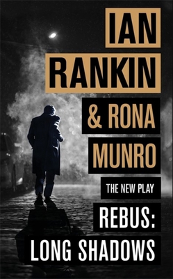 Rebus: Long Shadows: The New Play 1409185745 Book Cover