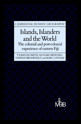 Islands, Islanders and the World: The Colonial ... B001E6WIUO Book Cover