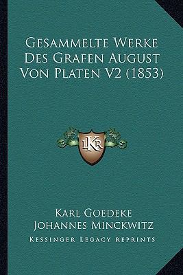 Gesammelte Werke Des Grafen August Von Platen V... [German] 1168452511 Book Cover