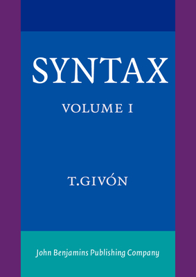 Syntax: An Introduction. Volume I 1588110664 Book Cover