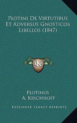 Plotini De Virtutibus Et Adversus Gnosticos Lib... [Latin] 1168860318 Book Cover