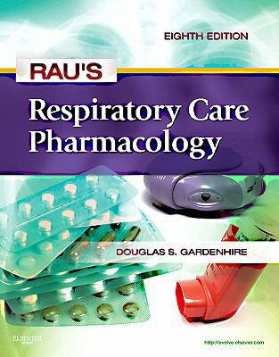 Rau's Respiratory Care Pharmacology B0079UHLZQ Book Cover