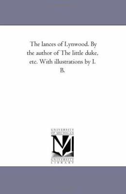 The Lances of Lynwood. by the Author of the Lit... 1425528104 Book Cover