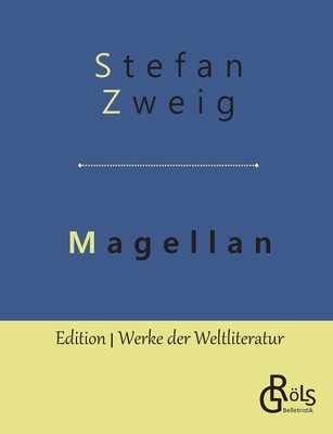 Magellan: Der Mann und seine Tat [German] 3966372703 Book Cover