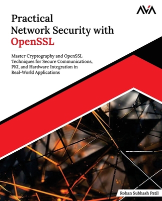 Practical Network Security with OpenSSL: Master... B0F662TRVB Book Cover
