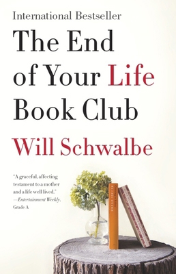The End of Your Life Book Club 0307399672 Book Cover