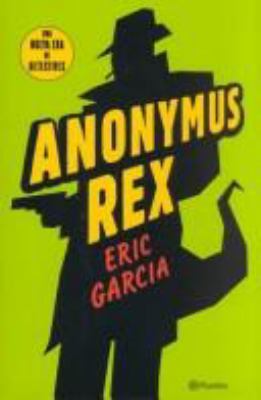 Anonymus Rex [Spanish] 8408035878 Book Cover