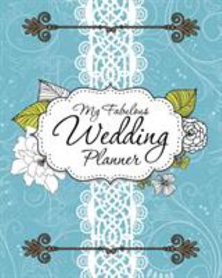 My Fabulous Wedding Planner 1630225657 Book Cover