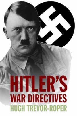 Hitler's War Directives 1939-1945 1843410141 Book Cover