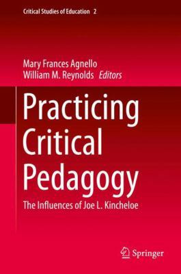 Practicing Critical Pedagogy: The Influences of... 3319258451 Book Cover