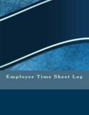 Employee Time Sheet Log 1543000134 Book Cover