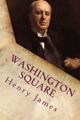 Washington Square 1539178021 Book Cover