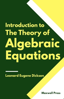 Introduction to The Theory of Algebraic Equations 9391270913 Book Cover