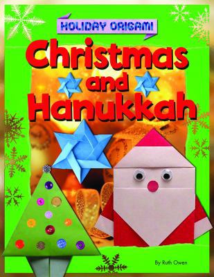 Christmas and Hanukkah Origami 1448879191 Book Cover