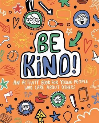 Be Kind! Mindful Kids Global Citizen 1787414639 Book Cover