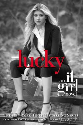 Lucky: An It Girl Novel 0316113476 Book Cover