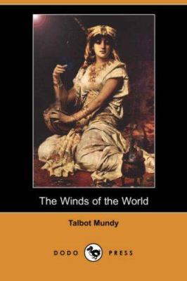 The Winds of the World (Dodo Press) 1406557358 Book Cover