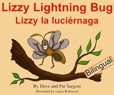 Lizzy Lightning Bug/Lizzy La Luciernaga 1567639933 Book Cover