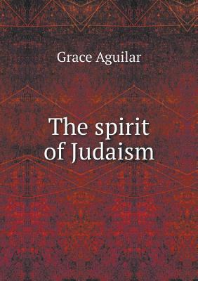 The spirit of Judaism 5518608608 Book Cover