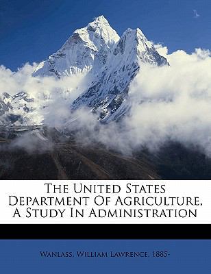 The United States Department of Agriculture, a ... 1172254788 Book Cover