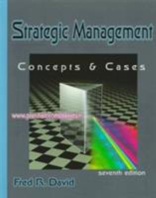 Strategic Management: Concepts and Cases (7th E... 0130807850 Book Cover