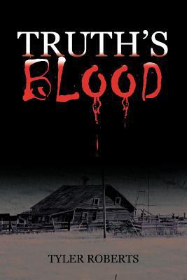 Truth's Blood 1475966784 Book Cover